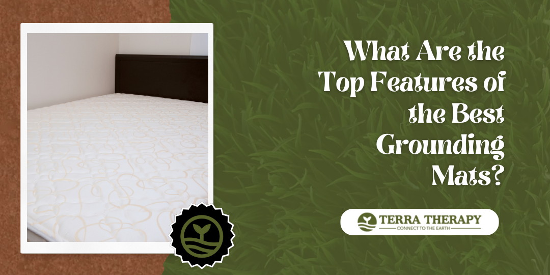 What Are the Top Features of the Best Grounding Mat?