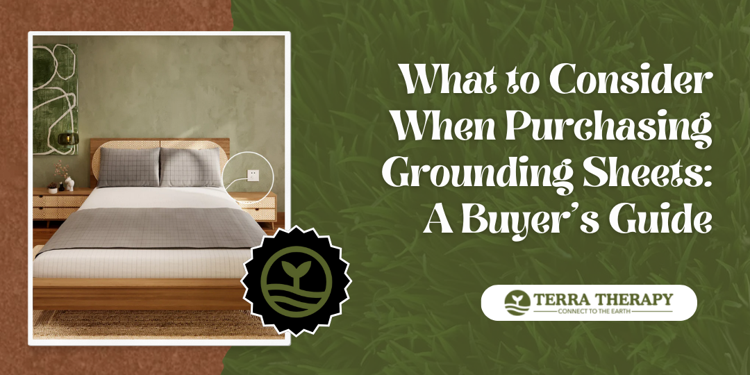 What to Consider When Purchasing Grounding Sheets: A Buyer's Guide