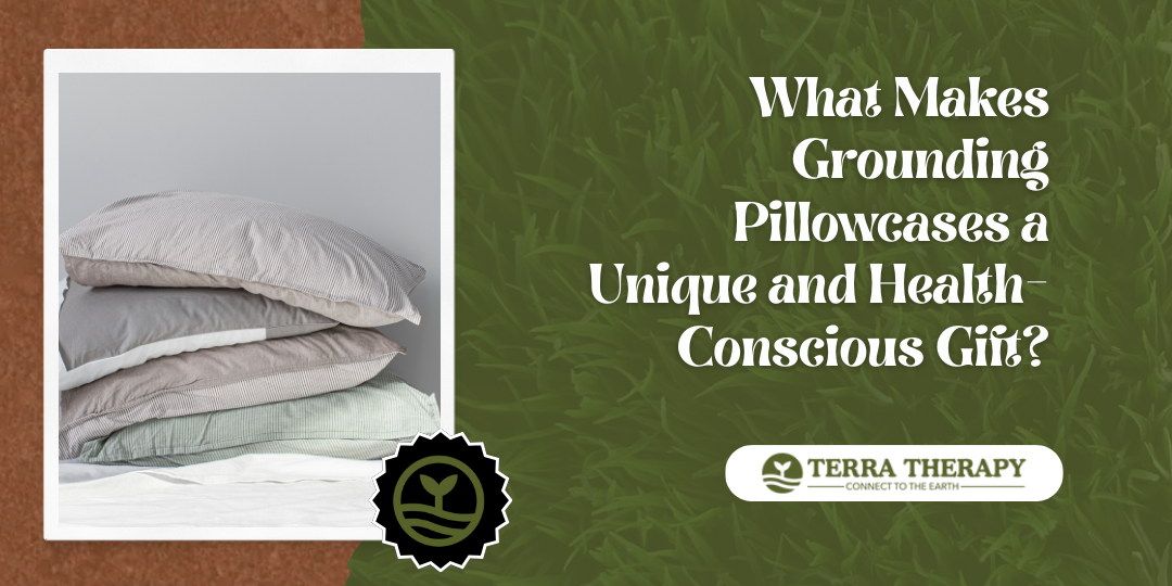 grounding pillow cases
