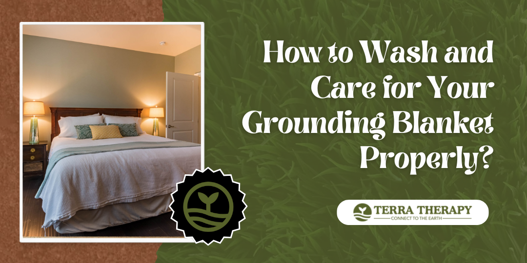 How to Wash and Care for Your Grounding Blanket Properly?