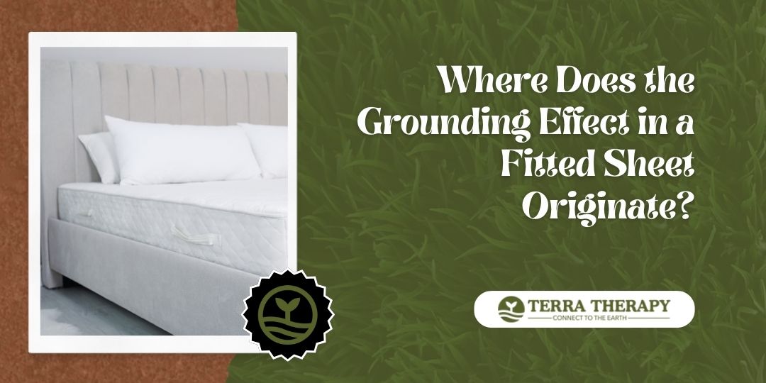 Where Does the Grounding Effect in a Fitted Sheet Originate?