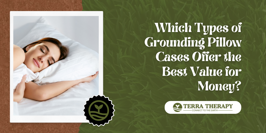 Grounding Pillow Cases