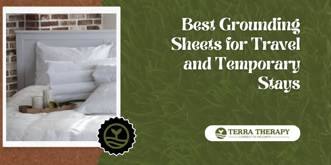 Best Grounding Sheets for Travel and Temporary Stays