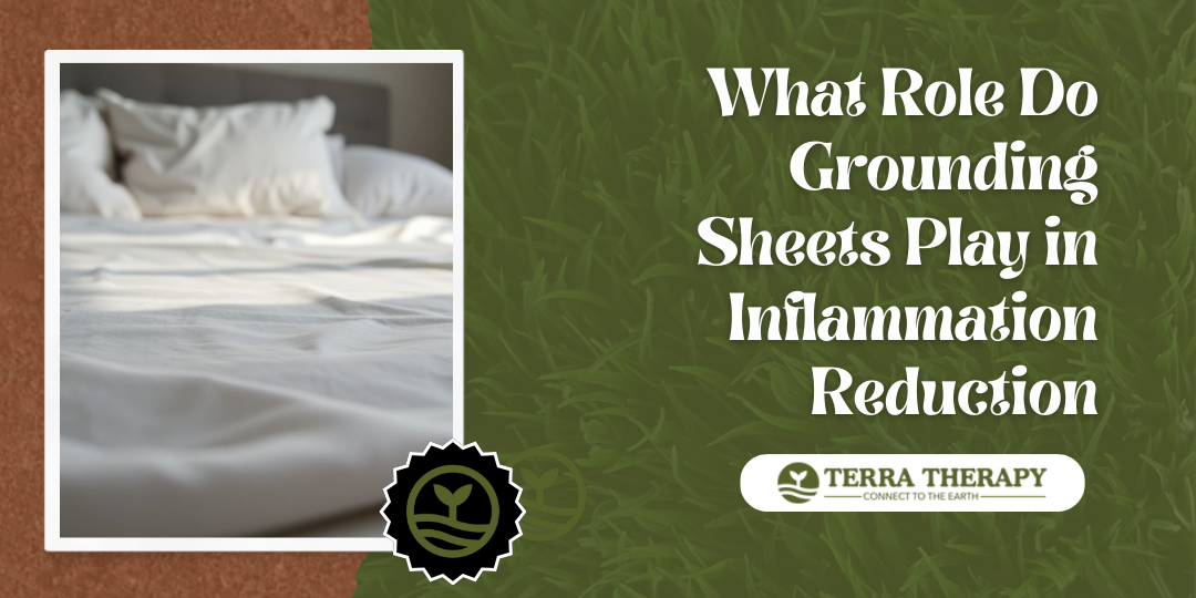 What Role Do Grounding Sheets Play in Inflammation Reduction