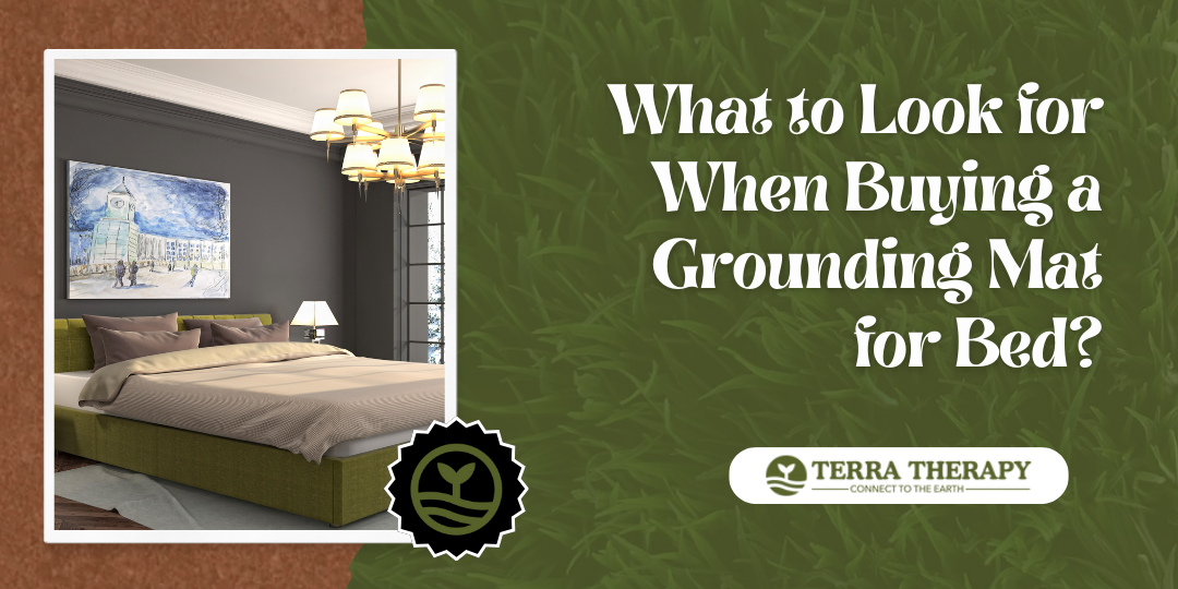 What to Look for When Buying a Grounding Mat for Bed?
