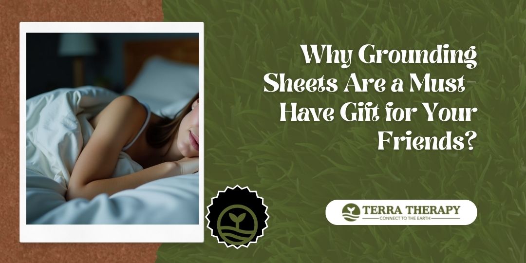 Why Grounding Sheets Are a Must-Have Gift for Your Friends?